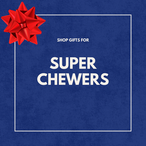Holiday Gifts for Super Chewers