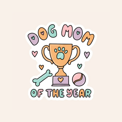 Sticker with a trophy, paw print, bones, and hearts on a beige background with 'Dog Mom of the Year' text.