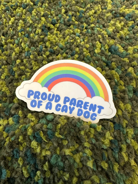 Proud Parent of a Gay Dog - Vinyl Sticker