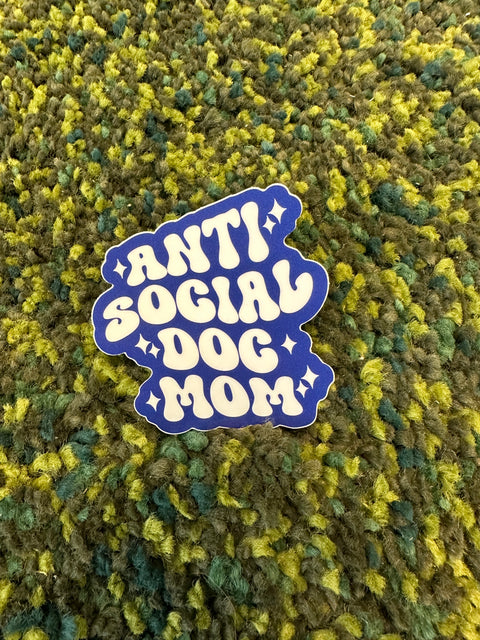 Anti Social Dog Mom - Vinyl Sticker