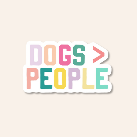 Dogs Over People - Vinyl Sticker